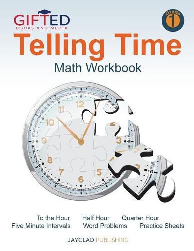 Telling Time: Math Workbook: Grade 1