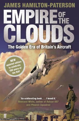 Cover image for Empire of the Clouds: The Golden Era of Britain's Aircraft