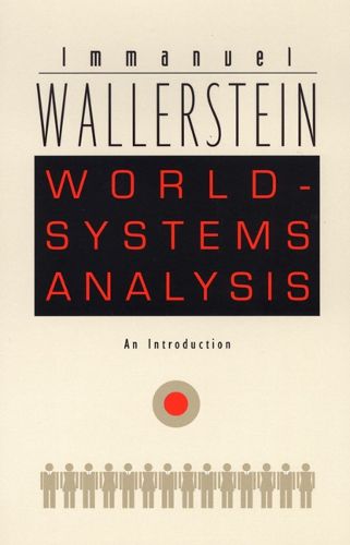 World-Systems Analysis: An Introduction