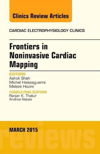 Cover image for Frontiers in Noninvasive Cardiac Mapping, An Issue of Cardiac Electrophysiology Clinics