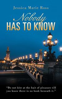 Cover image for Nobody Has to Know