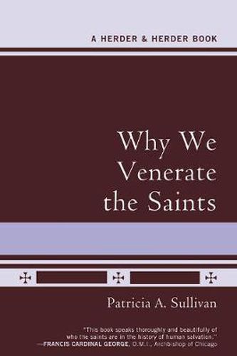 Cover image for Why We Venerate the Saints
