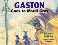 Cover image for Gaston(r) Goes to Mardi Gras (Abbreviated Board Book)