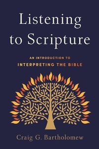 Cover image for Listening to Scripture - An Introduction to Interpreting the Bible