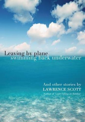 Cover image for Leaving by Plane Swimming Back Underwater