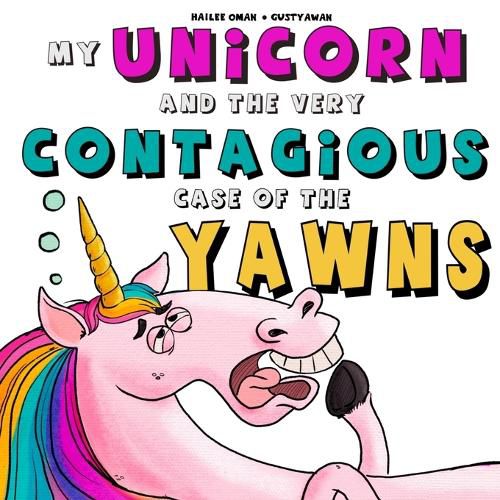 Cover image for My Unicorn and the Very Contagious Case of the Yawns