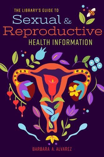 Cover image for The Library's Guide to Sexual and Reproductive Health Information