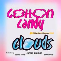 Cover image for Cotton Candy Clouds: Art For Your Heart