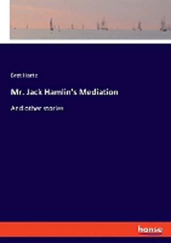 Mr. Jack Hamlin's Mediation