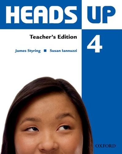 Cover image for Heads Up: 4: Teacher's Edition of the Student Book