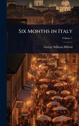 Cover image for Six Months in Italy