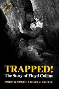 Cover image for Trapped!: The Story of Floyd Collins