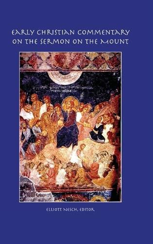 Cover image for Early Christian Commentary on the Sermon on the Mount