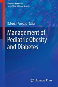 Cover image for Management of Pediatric Obesity and Diabetes