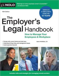 Cover image for The Employer's Legal Handbook: How to Manage Your Employees & Workplace