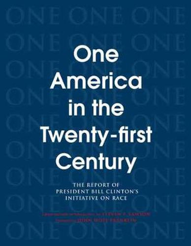 Cover image for One America in the 21st Century: The Report of President Bill Clinton's Initiative on Race