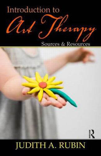Cover image for Introduction to Art Therapy: Sources & Resources