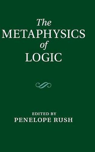 Cover image for The Metaphysics of Logic