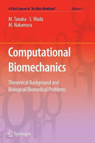 Cover image for Computational Biomechanics: Theoretical Background and Biological/Biomedical Problems