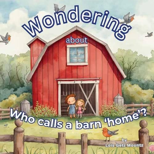 Cover image for Wondering about who calls a barn 'home'