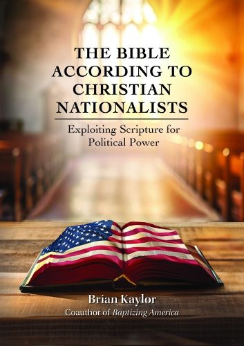 Cover image for The Bible According to Christian Nationalists