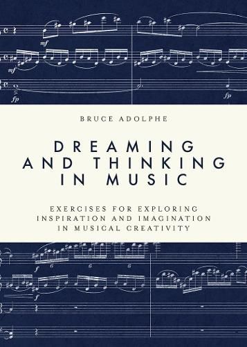 Cover image for Dreaming and Thinking in Music