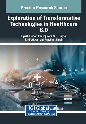 Cover image for Exploration of Transformative Technologies in Healthcare 6.0