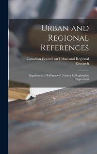 Cover image for Urban and Regional References: Supplement = Re&#769;fe&#769;rences Urbaines Et Regionales: Supplement