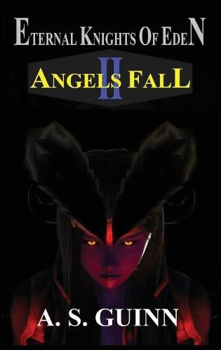 Eternal Knights of Eden II: Angels Fall