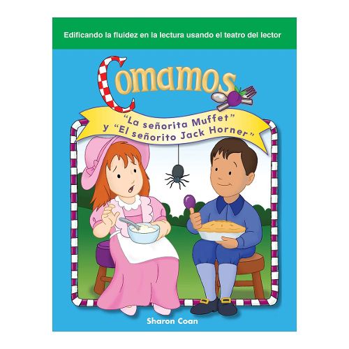 Cover image for Comamos (Let's Eat) (Spanish Version): La senorita Muffet  y  El senorito Jack Horner  ( Little Miss Muffet  and  Little Jack Horner )