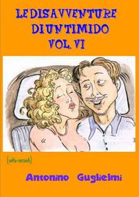 Cover image for Le Disavventure Di Un Timido - Vol. VI