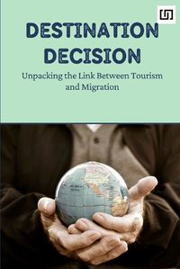 Cover image for Destination Decision