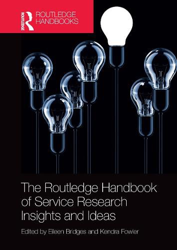 Cover image for The Routledge Handbook of Service Research Insights and Ideas