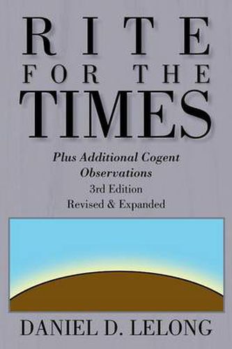 Cover image for Rite for the Times: Plus Additional Cogent Observations