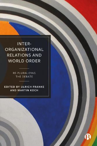 Cover image for Inter-Organizational Relations and World Order