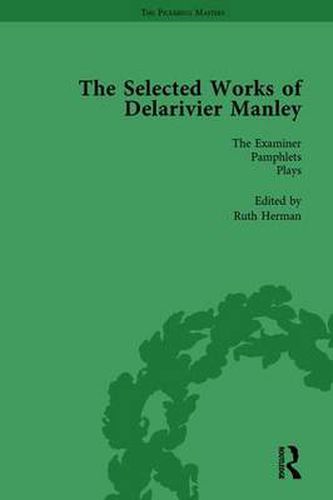 Cover image for The Selected Works of Delarivier Manley Vol 5