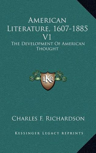 American Literature, 1607-1885 V1: The Development of American Thought