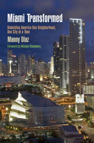 Cover image for Miami Transformed: Rebuilding America One Neighborhood, One City at a Time