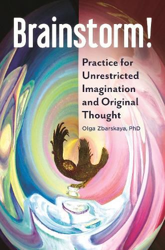 Cover image for Brainstorm!: Practice for Unrestricted Imagination and Original Thought