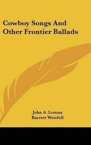 Cowboy Songs and Other Frontier Ballads