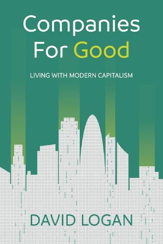 Cover image for Companies For Good: Living with modern capitalism