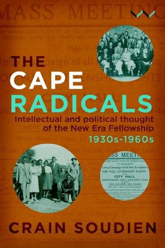 Cover image for Cape Radicals: Intellectual and political thought of the New Era Fellowship, 1930s-1960s