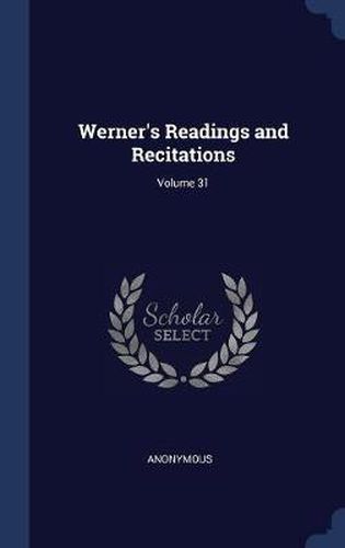 Cover image for Werner's Readings and Recitations; Volume 31