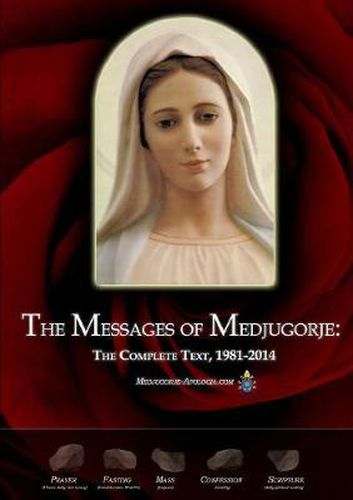 Cover image for The Messages of Medjugorje: The Complete Text, 1981-2014