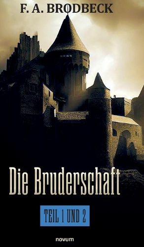 Cover image for Die Bruderschaft - Teil 1 und 2