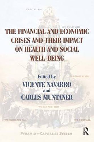 Cover image for The Financial and Economic Crises and Their Impact on Health and Social Well-Being