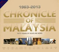 Cover image for Chronicle of Malaysia: Fifty Years of Headline News, 1963-2013