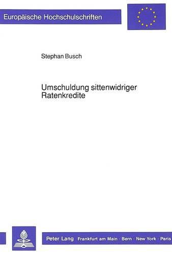 Cover image for Umschuldung Sittenwidriger Ratenkredite