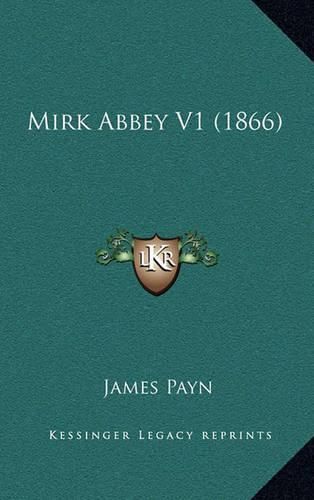 Cover image for Mirk Abbey V1 (1866)