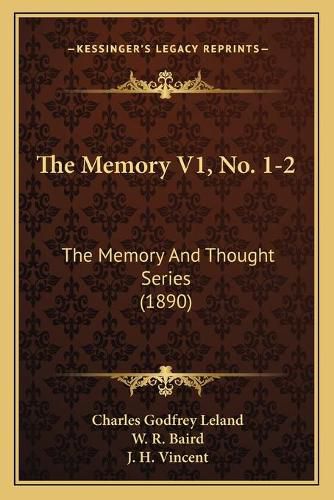 The Memory V1, No. 1-2: The Memory and Thought Series (1890)